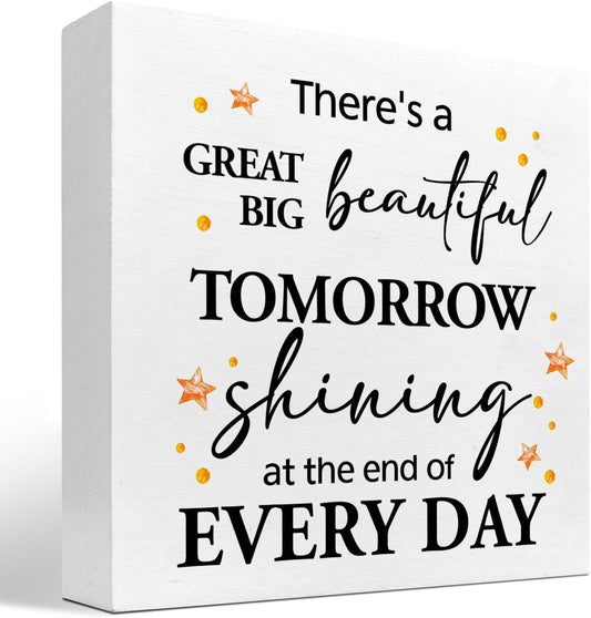 Z-Crange There's a Great Big Beautiful Tomorrow Wood Block Sign, Rustic Inspirational Wooden Box Plaque for Home, College Dorm, Office Shelf, Table Decor