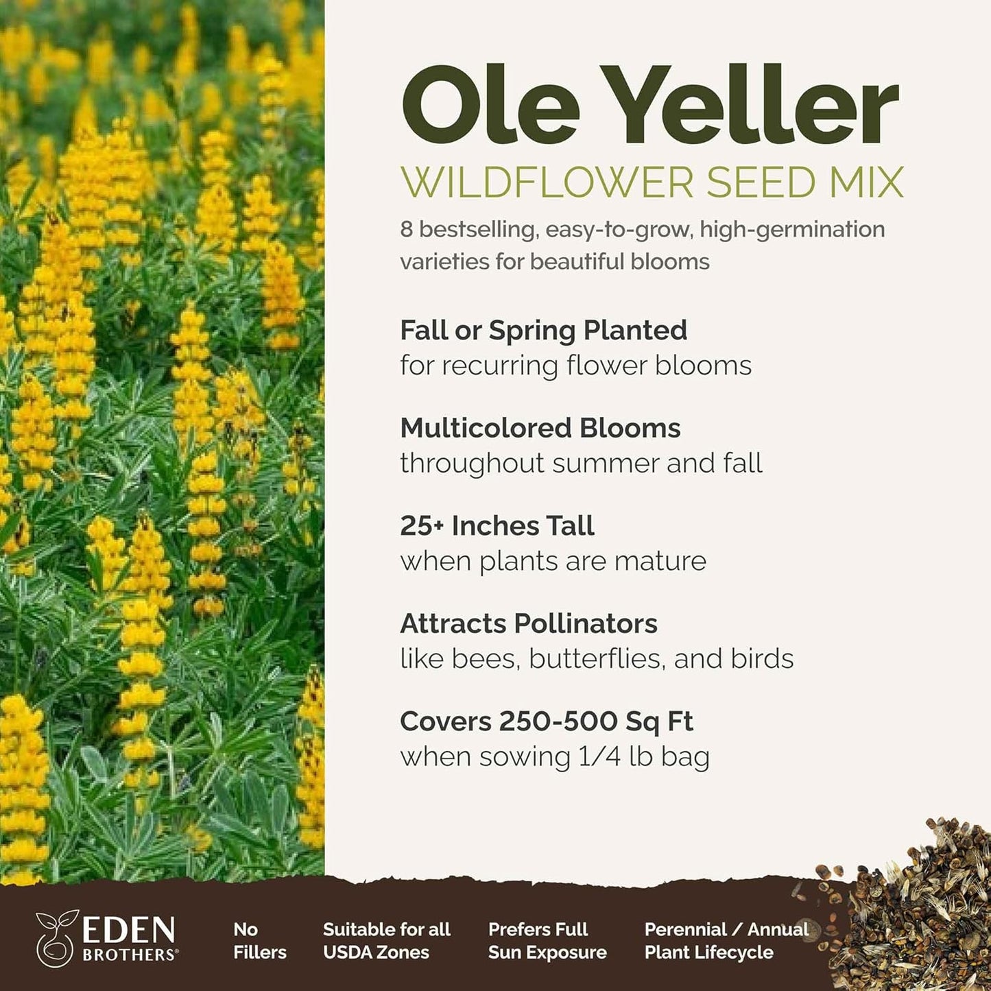 Eden Brothers Ole Yeller Wildflower Mixed Seeds for Planting, 1/4 lb, 120,000+ Seeds with African Marigold, Sunflower | Attracts Pollinators, Plant in Spring or Fall, Zones 3, 4, 5, 6, 7, 8, 9, 10
